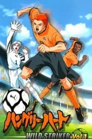 Hungry Heart Wild Striker Dublado