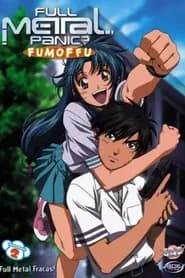 Full Metal Panic? Fumoffu! Dublado