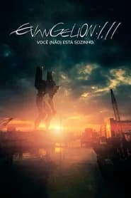 Evangelion: 1.0 You Are (Not) Alone Filme