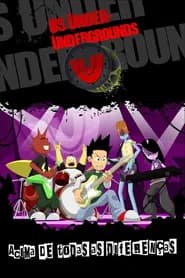 Os Under-Undergrounds Dublado
