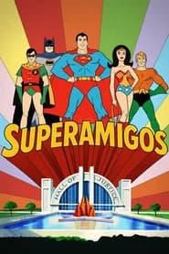 Super Amigos – Episódios Perdidos Dublado