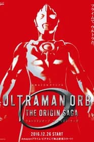 Ultraman Orb: The Origin Saga